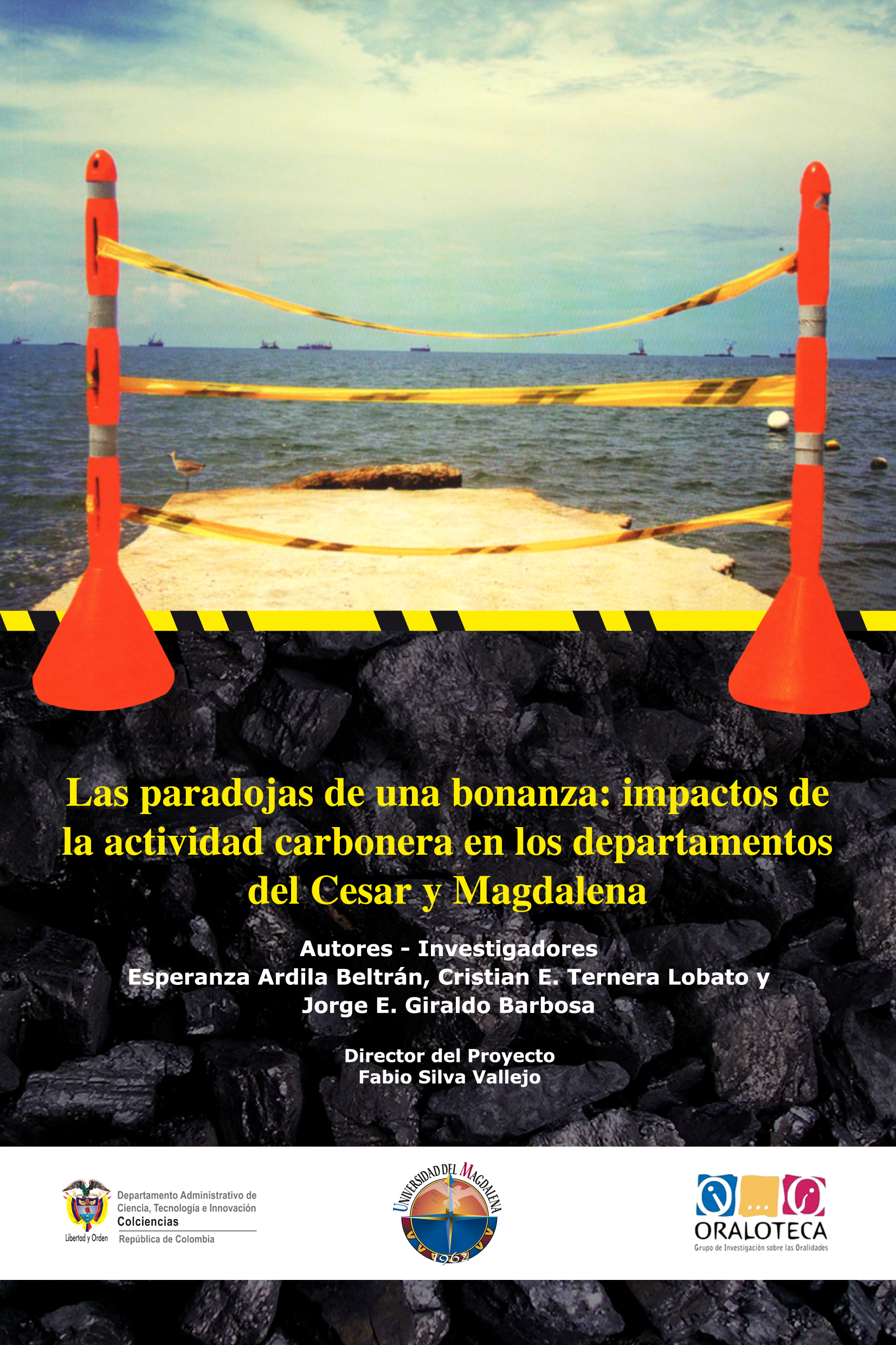 Las paradojas de una bonanza: impactos de la actividad carbonera en los departamentos del Cesar y Magdalena