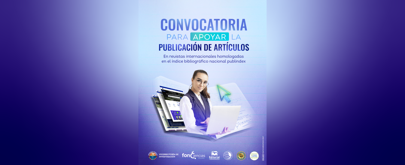 Convocatoria para apoyar la publicación de artículos en revistas internacionales homologadas en el Índice Bibliográfico Nacional PUBLINDEX - 2026