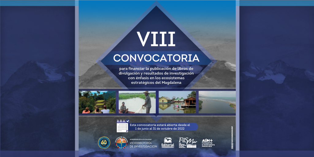 VIII Convocatoria para financiar la publicación de libros relacionados con los ecosistemas estratégicos del departamento del Magdalena