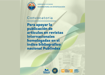 Convocatoria para apoyar la publicación de artículos en revistas internacionales homologadas en el índice bibliográfico nacional PUBLINDEX