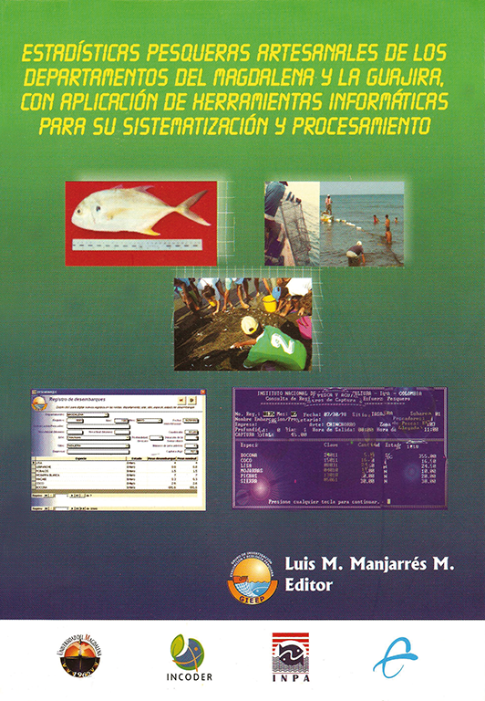 Estadísticas pesqueras artesanales de los departamentos del Magdalena y la Guajira con la aplicación de herramientas informáticas para su sistematización y procesamiento