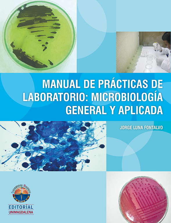 Manual de prácticas de laboratorio: Microbiología general y aplicada