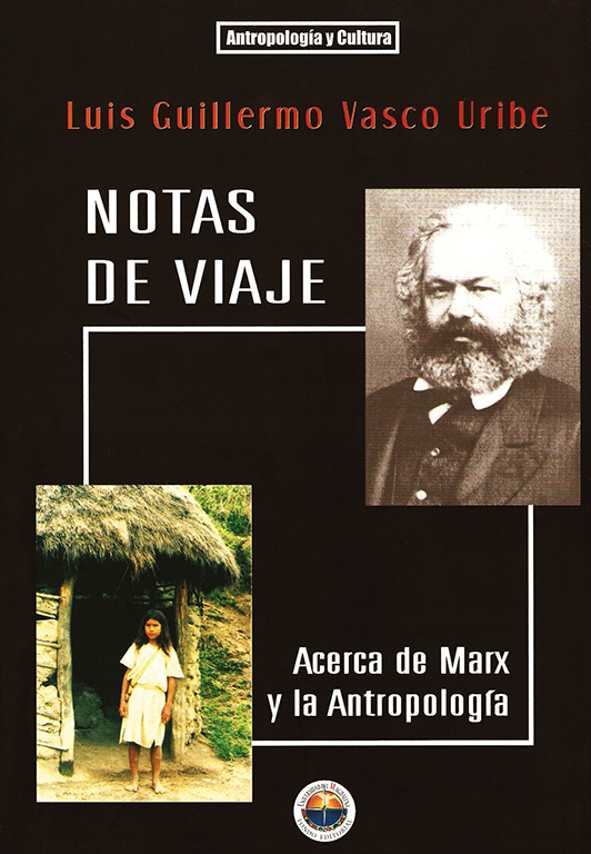 Notas de viaje Acerca de Marx y la Antropología