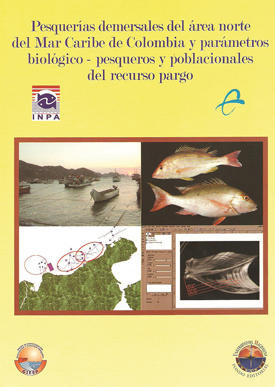 Pesquerías demersales del área norte del Mar Caribe de Colombia y parámetro biológico - pesqueros y poblacionales del recurso pargo