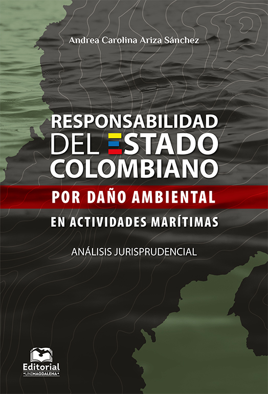 Responsabilidad del estado colombiano por daño ambiental en actividades marítimas
