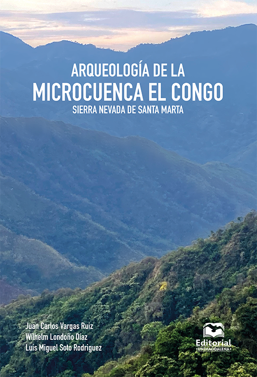 Arqueología de la microcuenca El Congo, Sierra Nevada de Santa Marta
