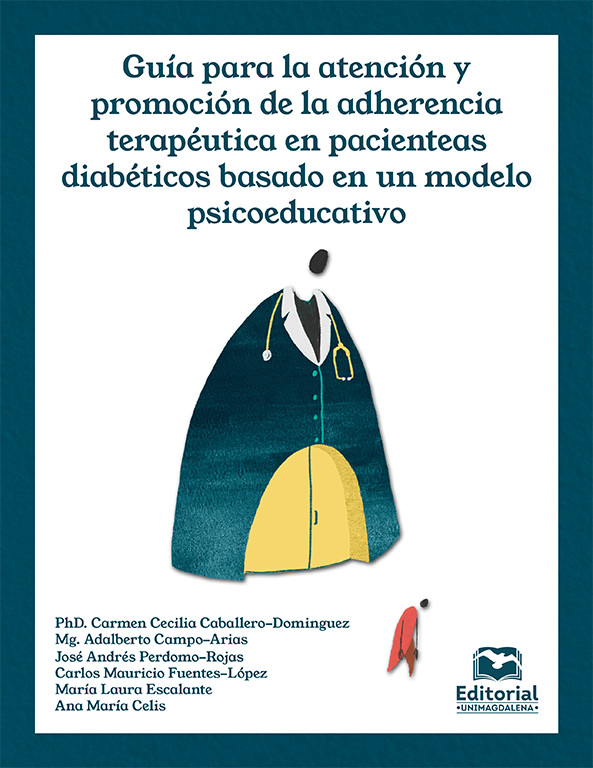 Guía para la atención y promoción de la adherencia terapéutica en pacientes diabéticos basado en un modelo psicoeducativo
