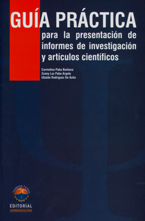 Guía practica para la presentación de informes de investigación y artículos científicos (primera edición)