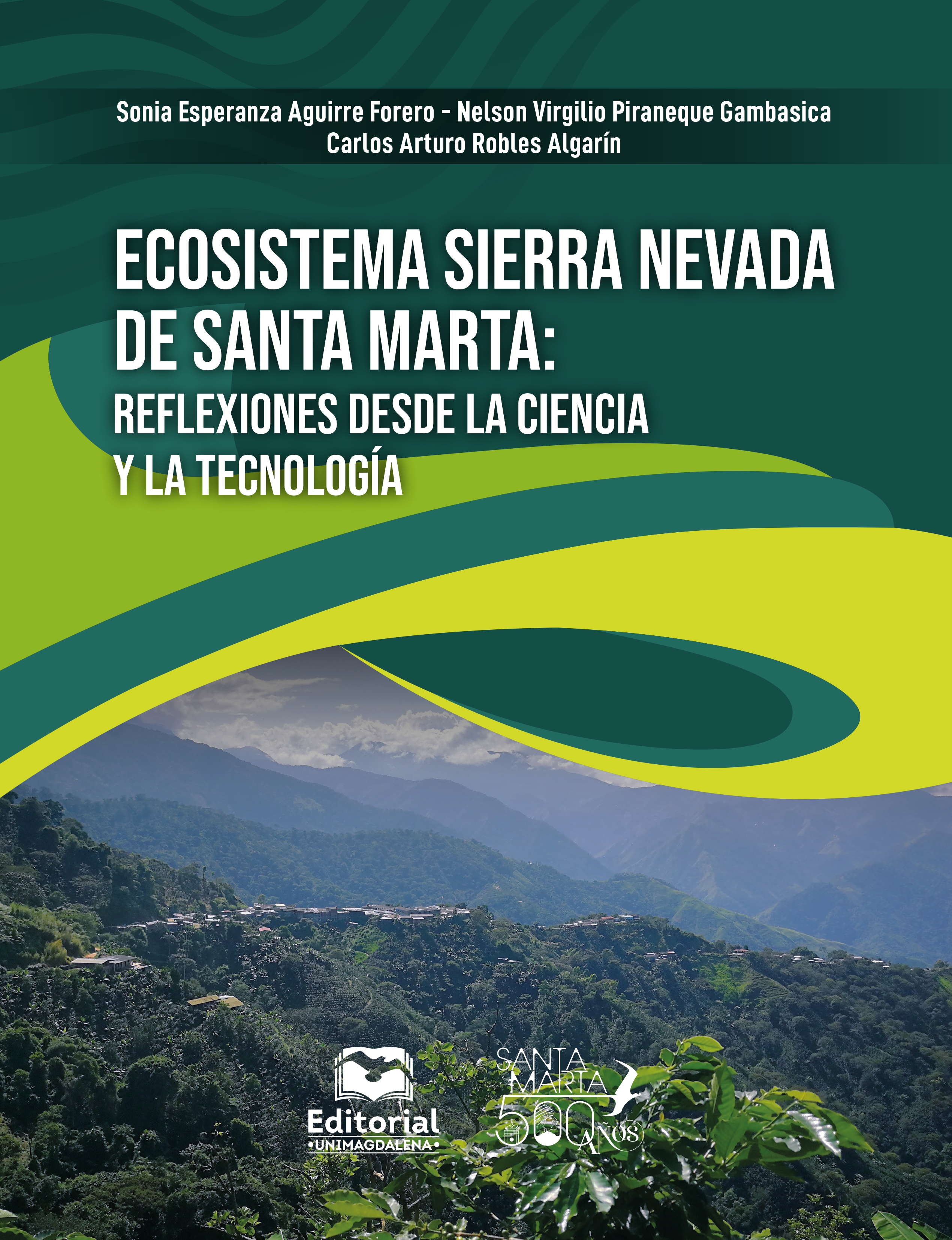 Ecosistema Sierra Nevada de Santa Marta: reflexiones desde la ciencia y la tecnología