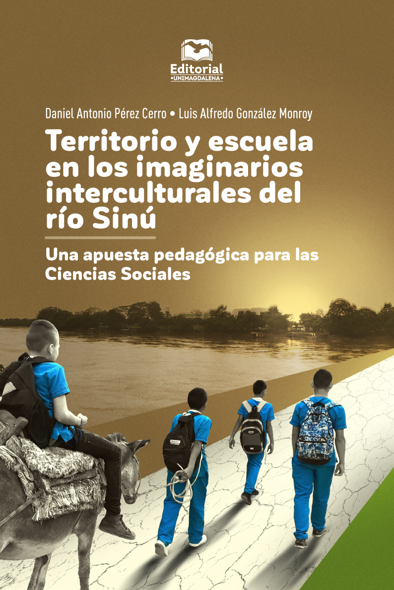 Territorio y escuela en los imaginarios interculturales del río Sinú