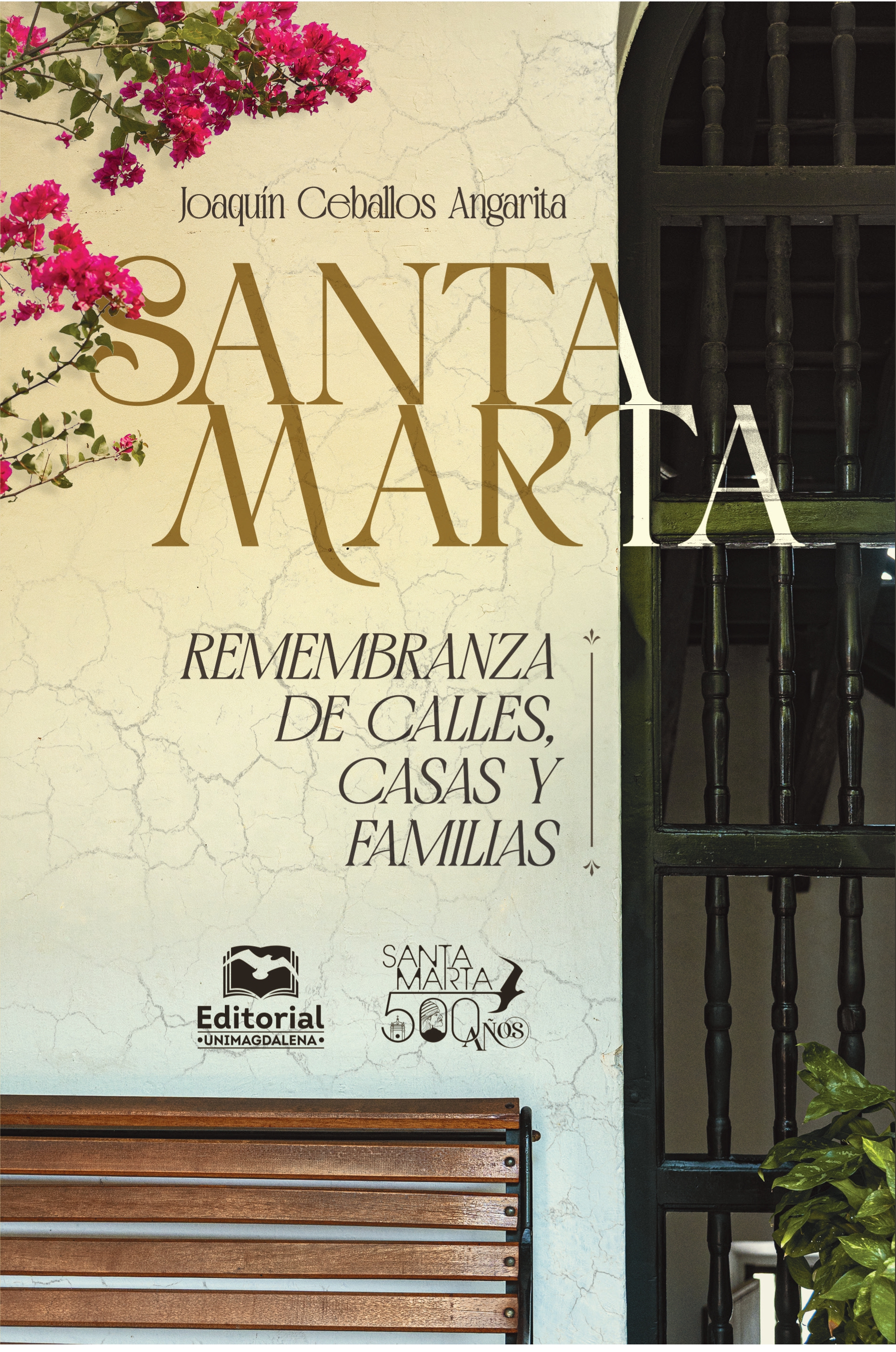 Santa Marta: Remembranza de calles, casas y familias