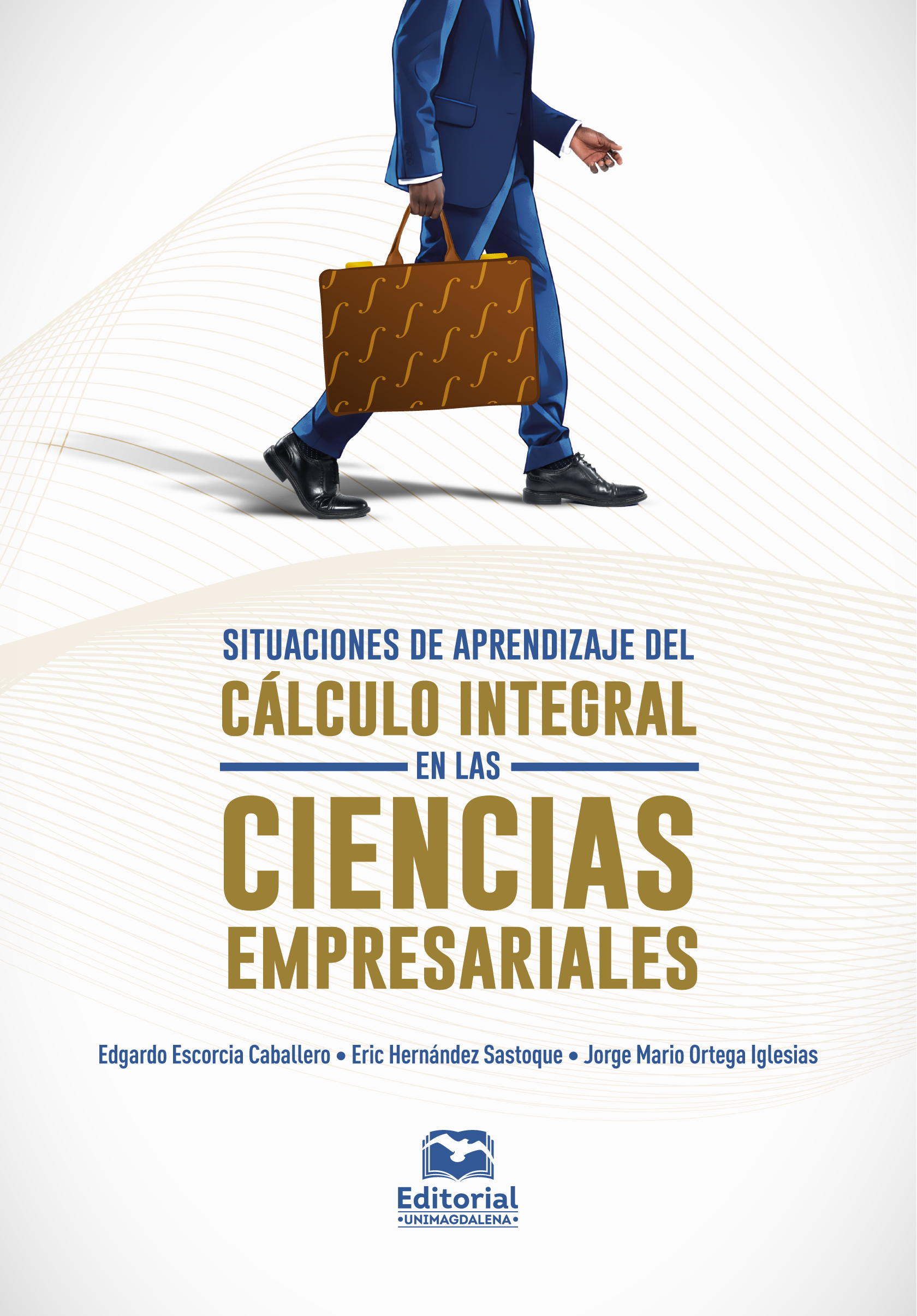 Situaciones de aprendizaje del cálculo integral en las ciencias empresariales