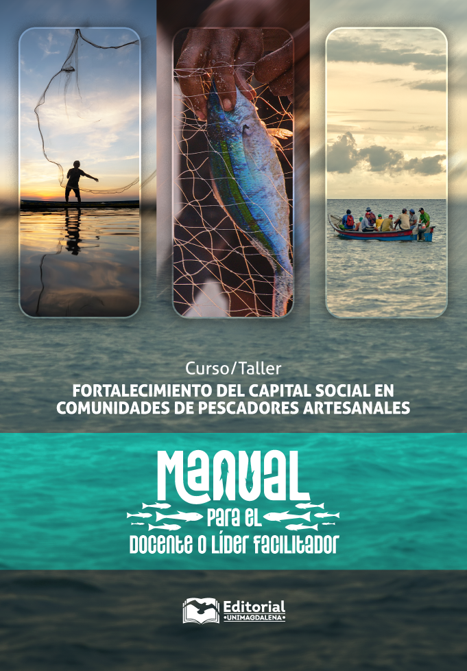 Fortalecimiento del capital social en comunidades de pescadores artesanales: manual para el docente o líder facilitador