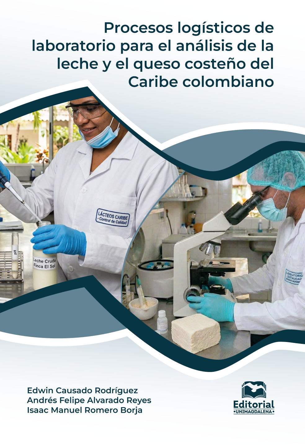 Procesos logísticos de laboratorio para el análisis de la leche y el queso costeño del Caribe colombiano