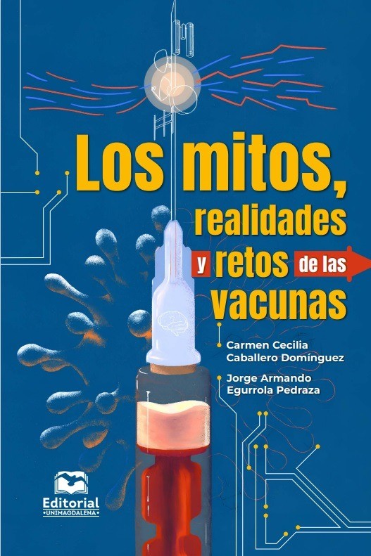 Los mitos, realidades y retos de las vacunas