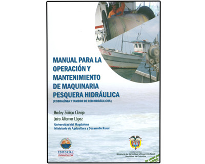 Manual para la operación y mantenimiento de maquinaria pesquera hidráulica (cobralínea y tambor de red hidráulicos)