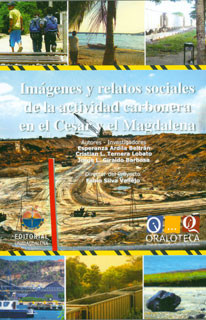 Imágenes y relatos sociales de la actividad carbonera en el Cesar y el Magdalena