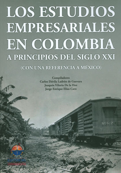 Los estudios empresariales en Colombia a principios del siglo XXI (Con una referencia a México)