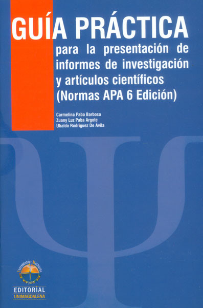 Guía práctica para la presentación de informes de investigación y artículos científicos (segunda edición)
