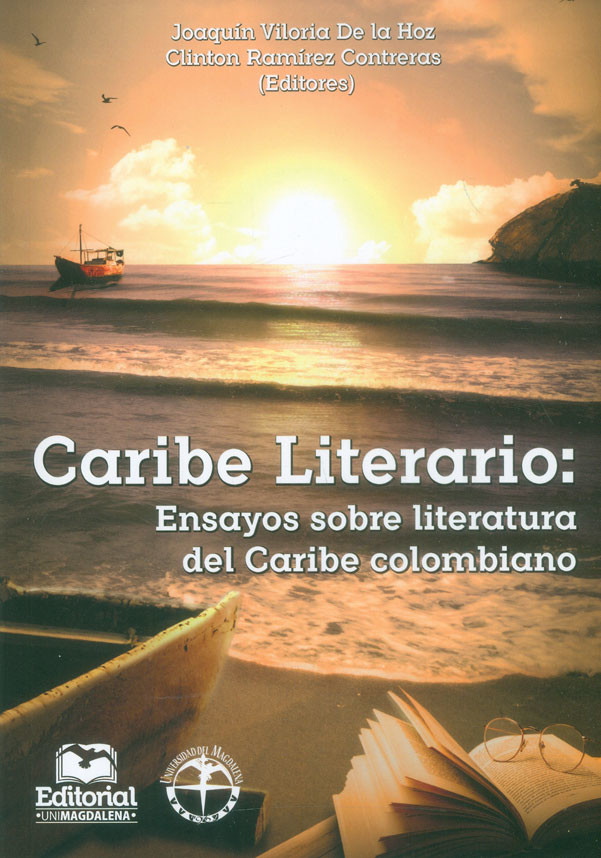 Caribe literario: ensayos sobre literatura del Caribe colombiano