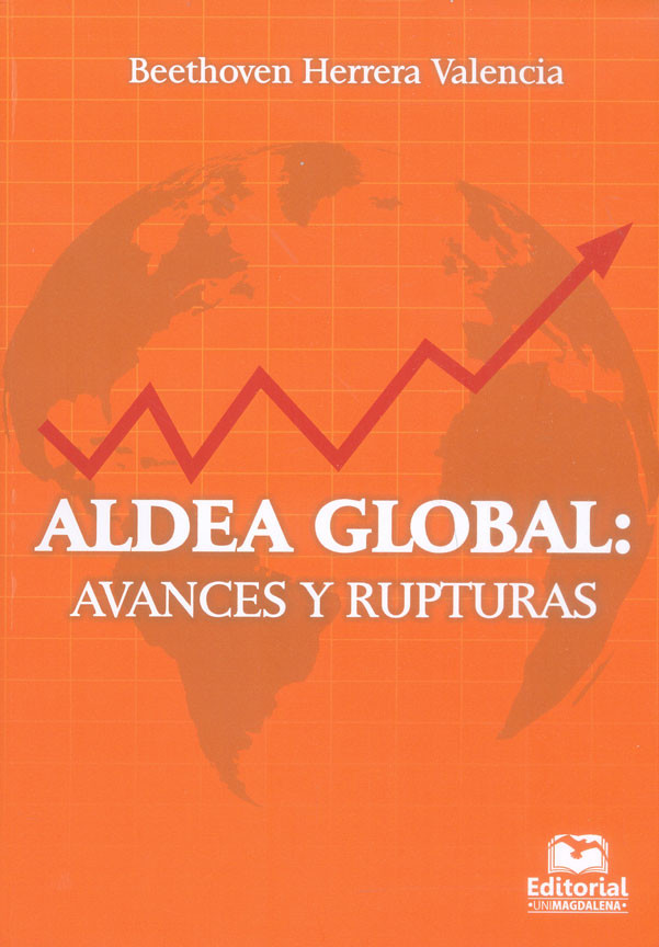 Aldea global: Avances y rupturas