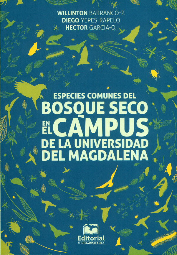 Especies comunes del bosque seco en el cámpus de la Universidad del Magdalena