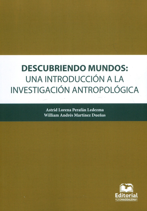 Descubriendo mundos: Una introducción a la investigación antropológica