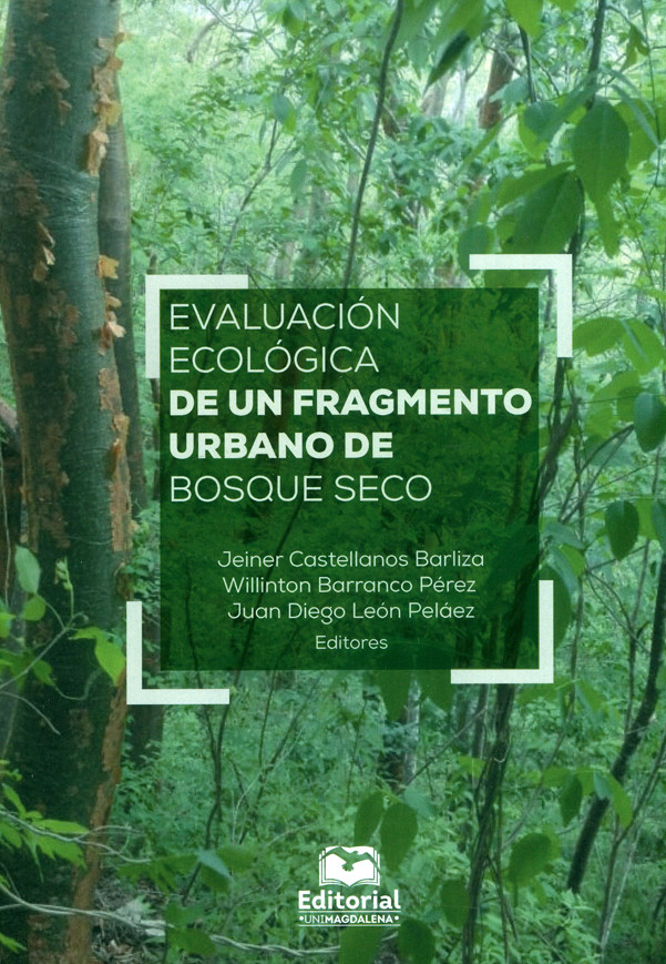 Evaluación ecológica de un fragmento urbano de bosque seco