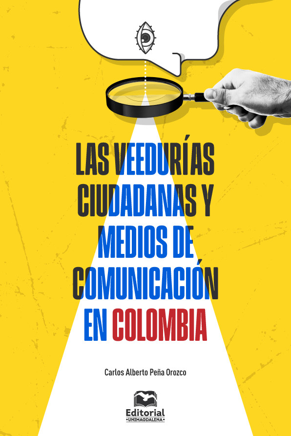 Las veedurías ciudadanas y medios de comunicación en Colombia